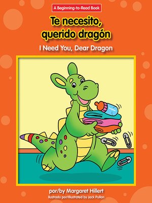 cover image of Te necesito, querido dragón / I Need You, Dear Dragon